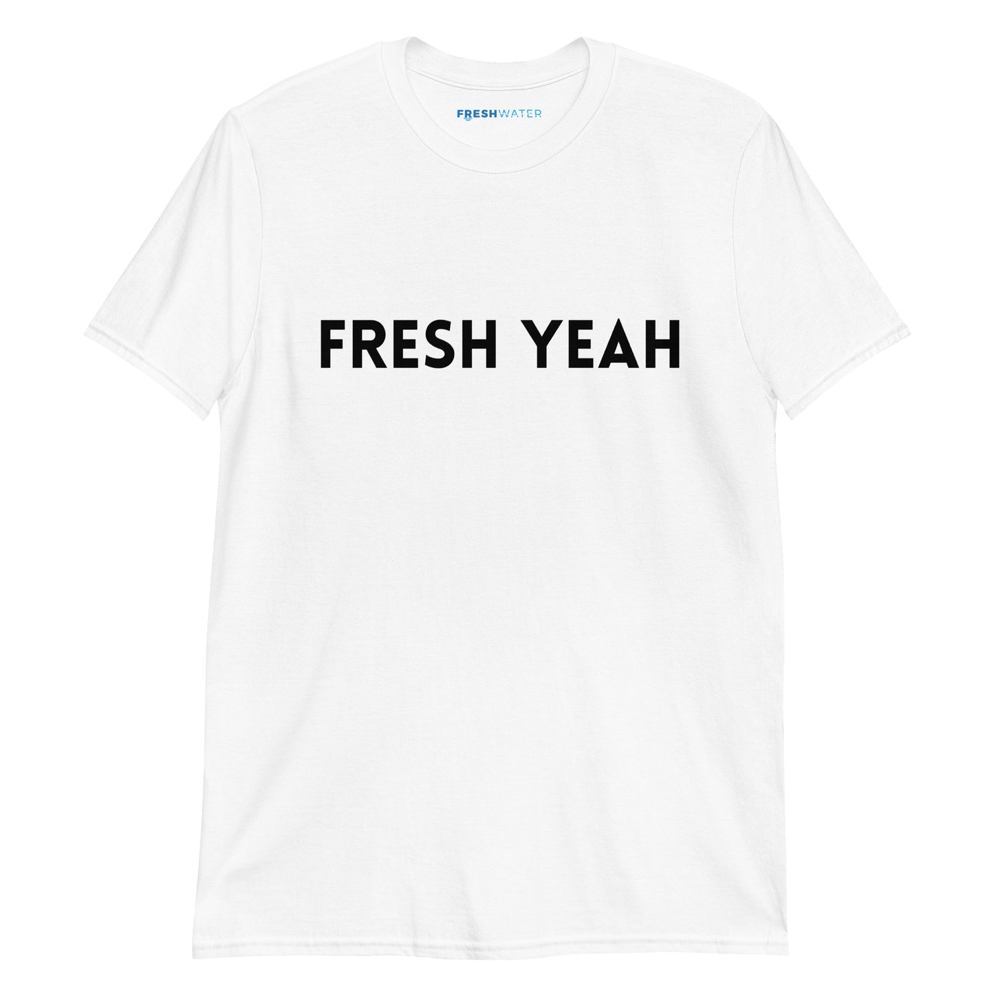 Fresh Yeah Freshwater Black Short-Sleeve Unisex T-Shirt
