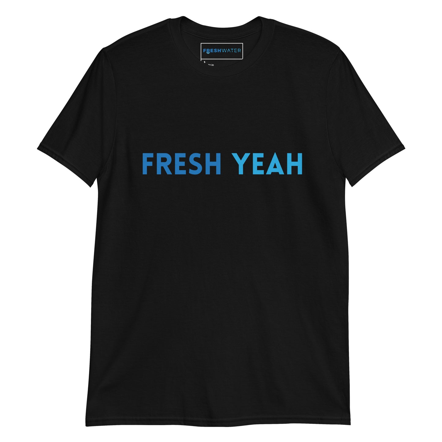 Fresh Yeah Blue Freshwater Short-Sleeve Unisex T-Shirt