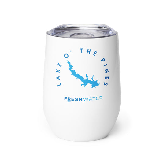 Lake O' the Pines Texas Freshwater Wine tumbler